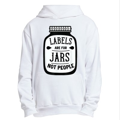 Labels Are For Jars Not People Urban Pullover Hoodie