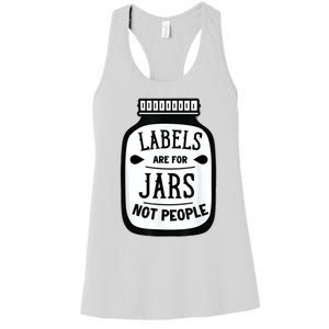 Labels Are For Jars Not People Women's Racerback Tank