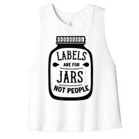 Labels Are For Jars Not People Women's Racerback Cropped Tank