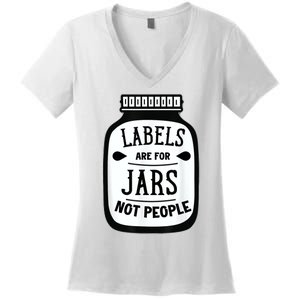 Labels Are For Jars Not People Women's V-Neck T-Shirt