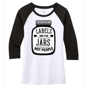 Labels Are For Jars Not People Women's Tri-Blend 3/4-Sleeve Raglan Shirt