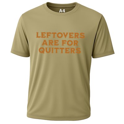 Leftovers Are For Quitters Funny Family Thanksgiving Performance Shirt