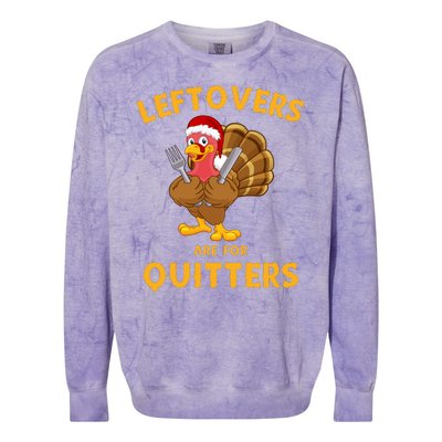 Leftovers Are For Quitters Funny Thanksgiving Turkey Dinner Colorblast Crewneck Sweatshirt