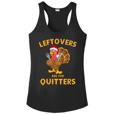 Leftovers Are For Quitters Funny Thanksgiving Turkey Dinner Ladies PosiCharge Competitor Racerback Tank