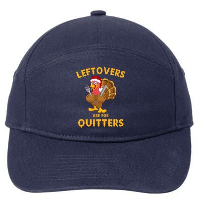 Leftovers Are For Quitters Funny Thanksgiving Turkey Dinner 7-Panel Snapback Hat