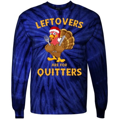 Leftovers Are For Quitters Funny Thanksgiving Turkey Dinner Tie-Dye Long Sleeve Shirt