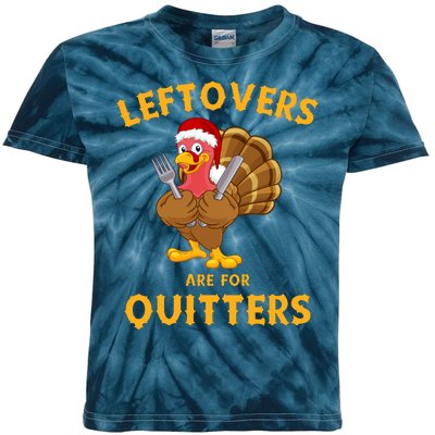 Leftovers Are For Quitters Funny Thanksgiving Turkey Dinner Kids Tie-Dye T-Shirt