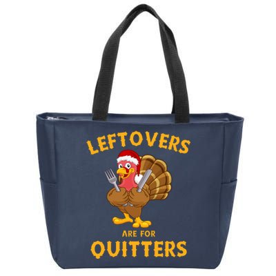 Leftovers Are For Quitters Funny Thanksgiving Turkey Dinner Zip Tote Bag