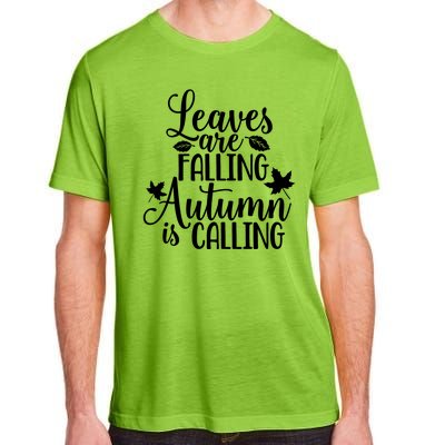 Leaves Are Falling Autumn Is Calling Adult ChromaSoft Performance T-Shirt