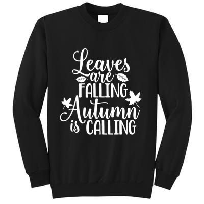Leaves Are Falling Autumn Is Calling Sweatshirt