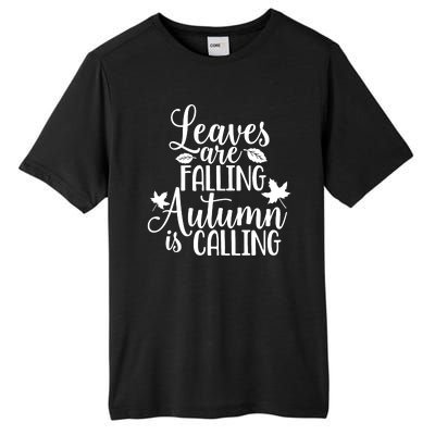 Leaves Are Falling Autumn Is Calling Tall Fusion ChromaSoft Performance T-Shirt