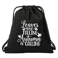 Leaves Are Falling Autumn Is Calling Drawstring Bag