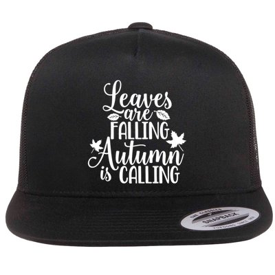 Leaves Are Falling Autumn Is Calling Flatbill Hat