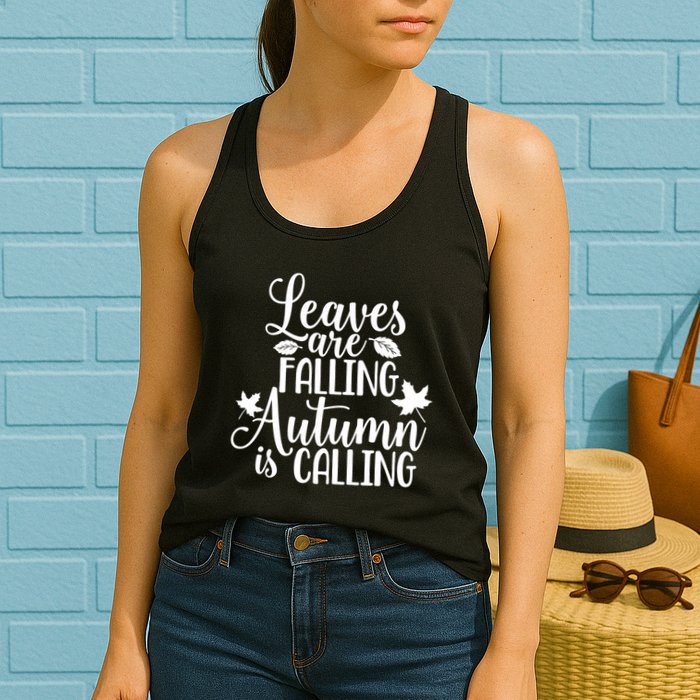 Leaves Are Falling Autumn Is Calling Womens Tank Top