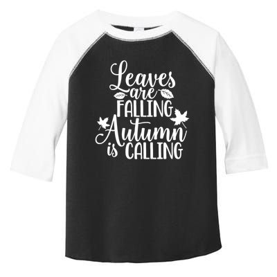 Leaves Are Falling Autumn Is Calling Toddler Fine Jersey T-Shirt