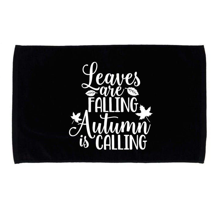 Leaves Are Falling Autumn Is Calling Microfiber Hand Towel