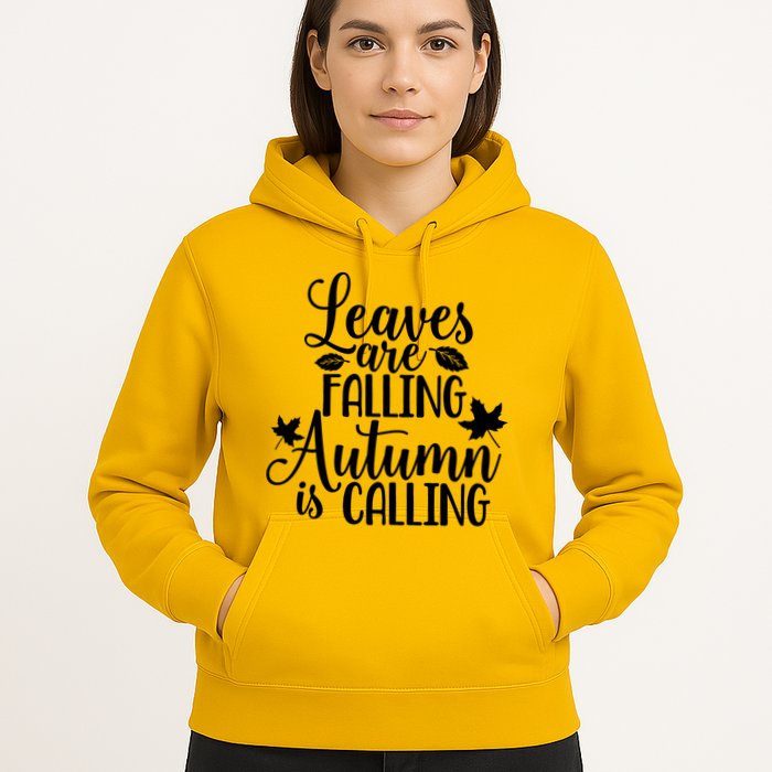 Leaves Are Falling Autumn Is Calling Hoodie