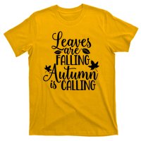 Leaves Are Falling Autumn Is Calling T-Shirt