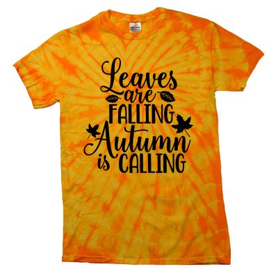 Leaves Are Falling Autumn Is Calling Tie-Dye T-Shirt