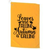 Leaves Are Falling Autumn Is Calling Golf Towel