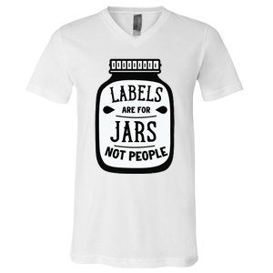 Labels Are For Jars Not People V-Neck T-Shirt