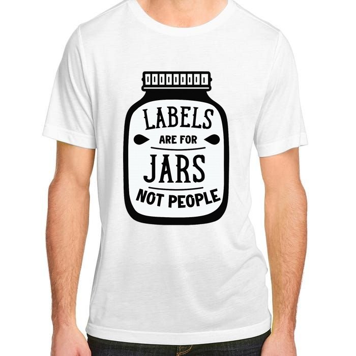 Labels Are For Jars Not People Adult ChromaSoft Performance T-Shirt