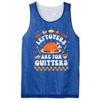 Leftovers Are For Quitters Funny Thanksgiving Dinner Gift Mesh Reversible Basketball Jersey Tank