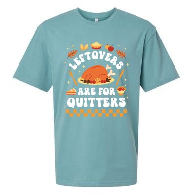 Leftovers Are For Quitters Funny Thanksgiving Dinner Gift Sueded Cloud Jersey T-Shirt