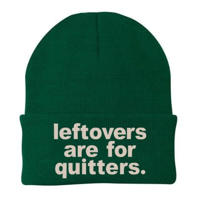 Leftovers Are For Quitters Thanksgiving Dinner Funny Knit Cap Winter Beanie