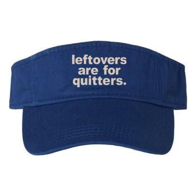 Leftovers Are For Quitters Thanksgiving Dinner Funny Valucap Bio-Washed Visor