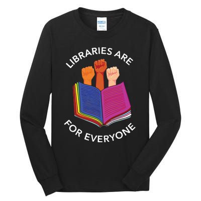 Libraries Are For Everyone Tall Long Sleeve T-Shirt