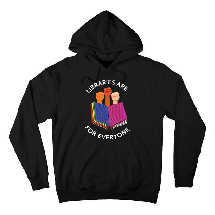 Libraries Are For Everyone Tall Hoodie