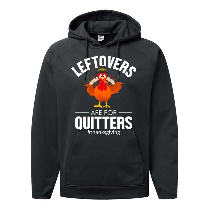 Leftovers Are For The Quitters Performance Fleece Hoodie