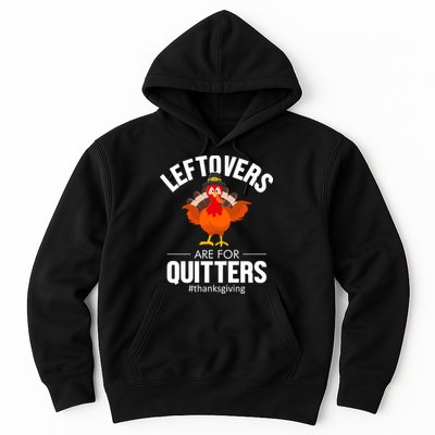 Leftovers Are For The Quitters Hoodie