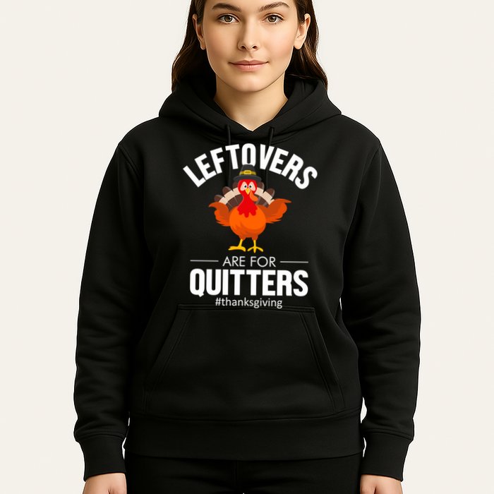 Leftovers Are For The Quitters Hoodie