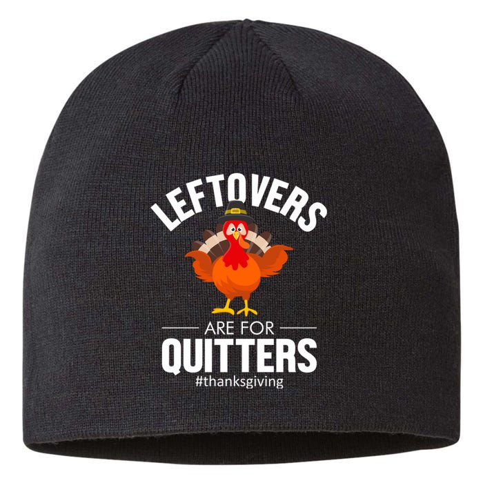 Leftovers Are For The Quitters Sustainable Beanie