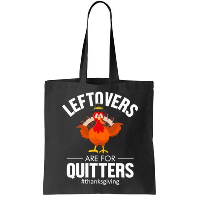 Leftovers Are For The Quitters Bag