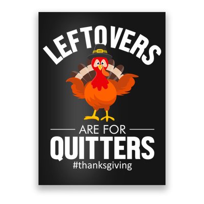 Leftovers Are For The Quitters Poster