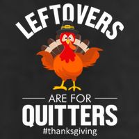 Leftovers Are For The Quitters 25L Jumbo Tote