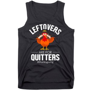 Leftovers Are For The Quitters Tank Top