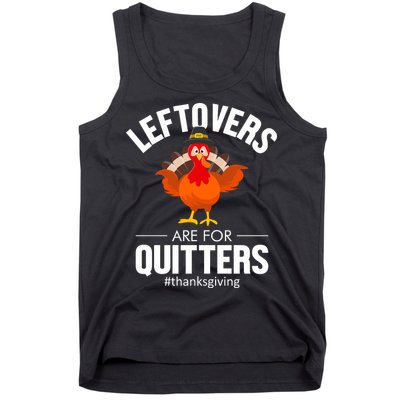 Leftovers Are For The Quitters Tank Top