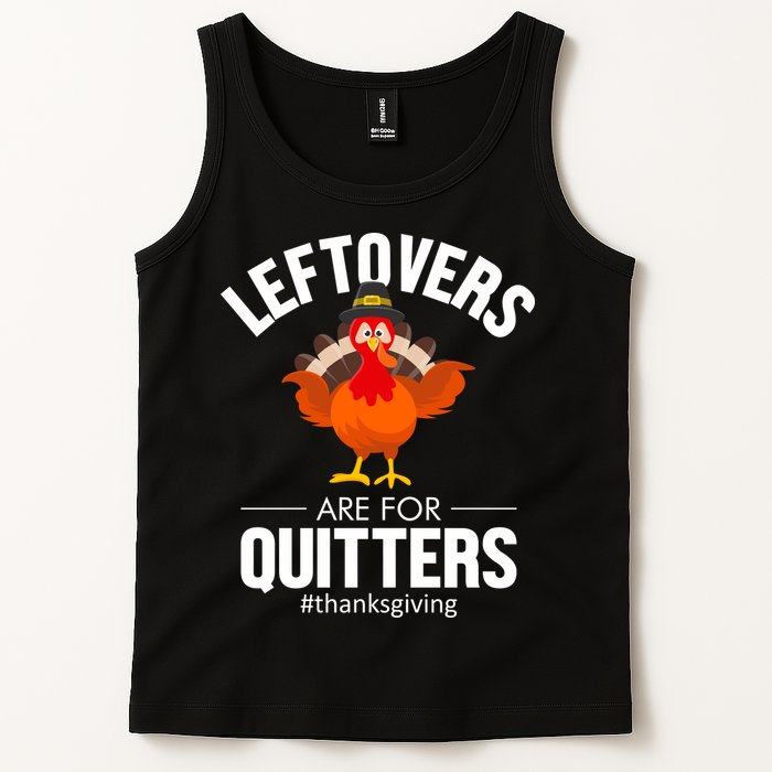 Leftovers Are For The Quitters Tank Top