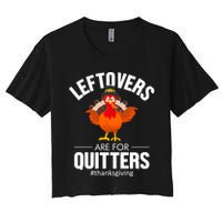 Leftovers Are For The Quitters Crop Top