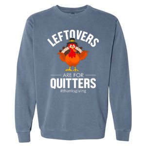 Leftovers Are For The Quitters Garment-Dyed Sweatshirt