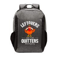 Leftovers Are For The Quitters Vector Backpack