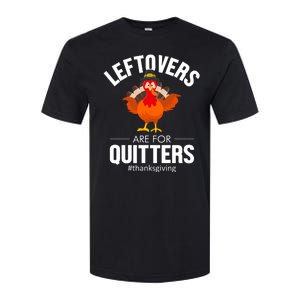 Leftovers Are For The Quitters Softstyle CVC T-Shirt