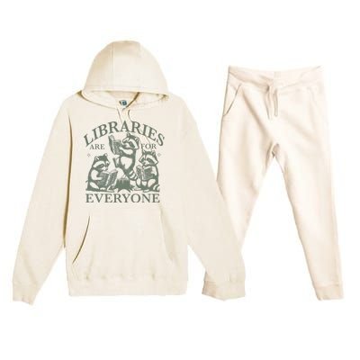 Libraries Are For Everyone Racoon Read Banned Book Librarian Premium Hooded Sweatsuit Set