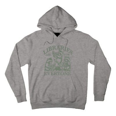 Libraries Are For Everyone Racoon Read Banned Book Librarian Tall Hoodie