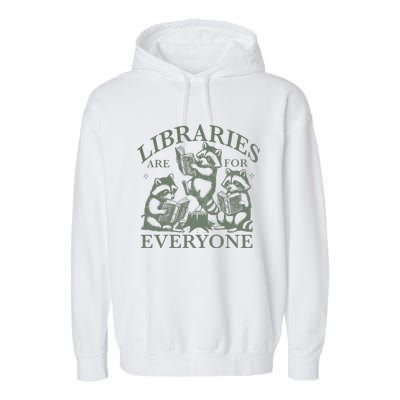 Libraries Are For Everyone Racoon Read Banned Book Librarian Garment-Dyed Fleece Hoodie