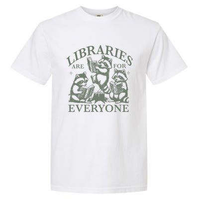 Libraries Are For Everyone Racoon Read Banned Book Librarian Garment-Dyed Heavyweight T-Shirt